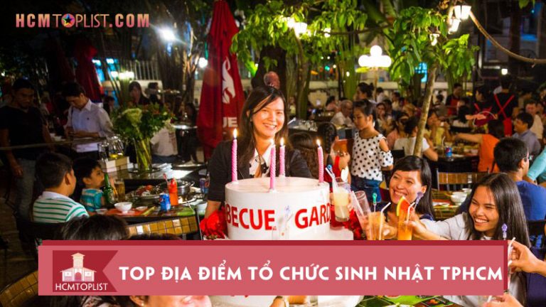 dia-diem-to-chuc-sinh-nhat-tai-tphcm-bao-dep-hcmtoplist