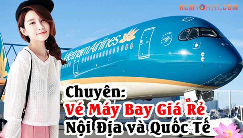 dai-ly-ve-may-bay-gia-viet-hcmtoplist