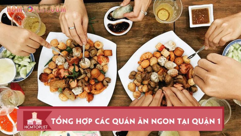 tong-hop-cac-quan-an-ngon-tai-quan-1-tp-hcm