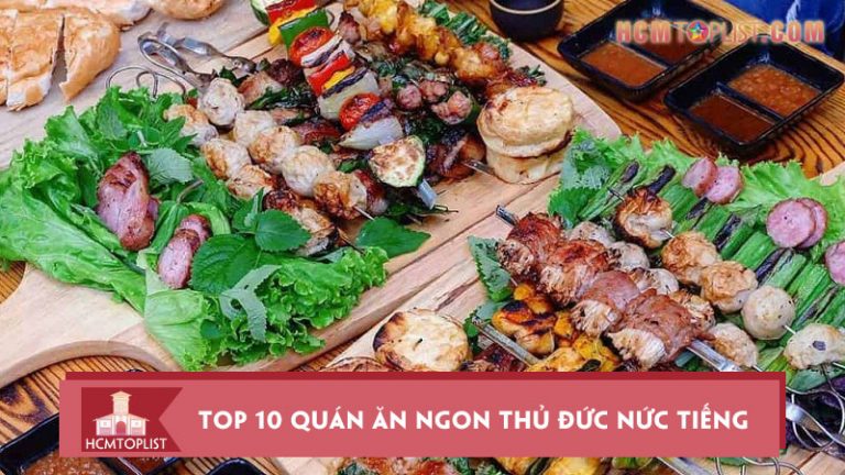 top-10-quan-an-ngon-thu-duc-nuc-tieng-nhat-dinh-phai-an-thu-mot-lan