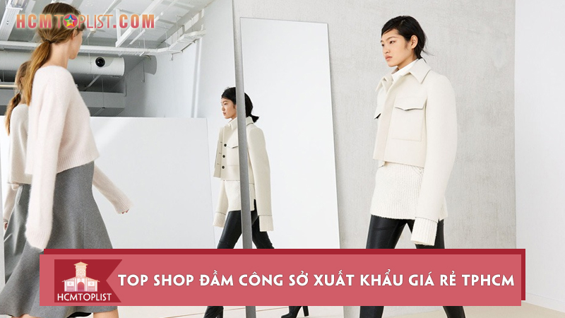 10+ shop đầm công sở xuất khẩu giá rẻ TPHCM cho quý cô