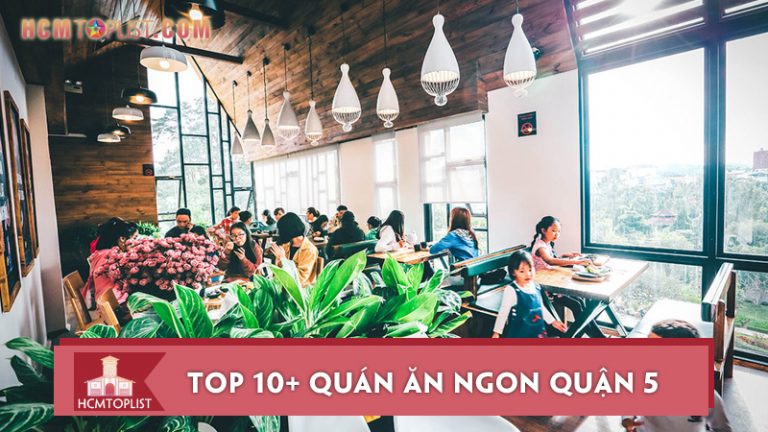 top-10-quan-an-ngon-quan-5-hap-dan-view-dep