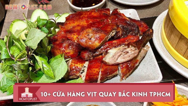 10-cua-hang-vit-quay-bac-kinh-tphcm-dat-khach-nhat