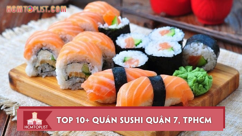 top-10-quan-sushi-quan-7-chuan-kieu-nhat-ban-nen-thu