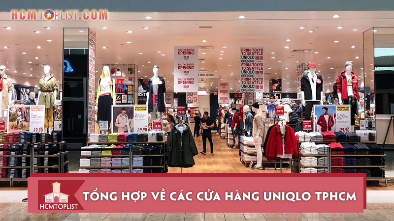 Tổng hợp về các cửa hàng Uniqlo tại TPHCM nổi tiếng  HCMtoplistcom