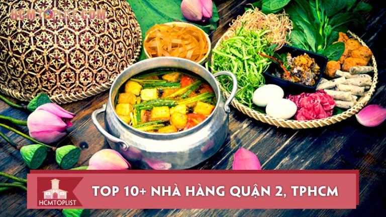 top-10-nha-hang-quan-2-tphcm-lang-man-va-noi-tieng-bac-nhat