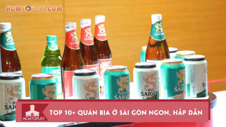 top-10-quan-bia-o-sai-gon-ngon-hap-dan-duoc-yeu-thich-nhat