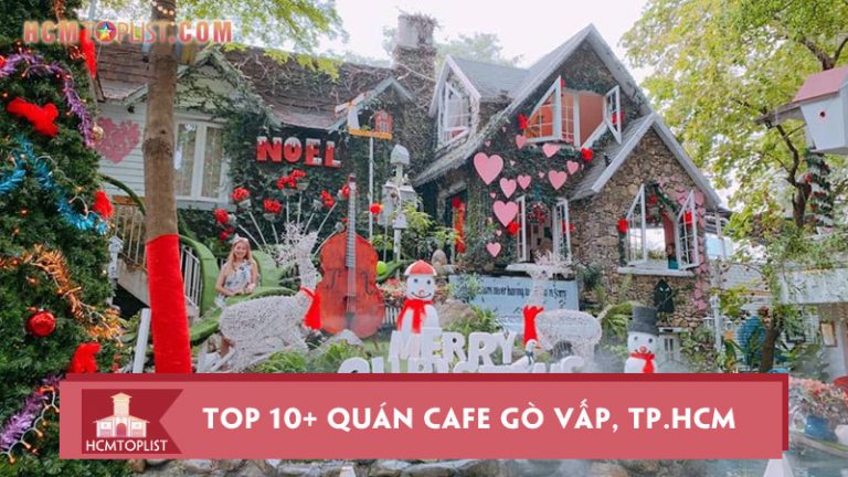 top-10-quan-cafe-go-vap-tp-hcm-co-view-song-ao-dep-gia-re-nhat