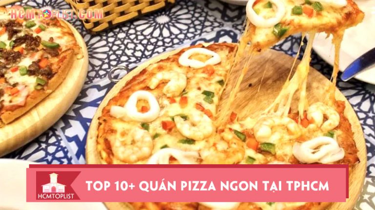 top-10-quan-pizza-ngon-tai-tphcm-khong-the-bo-qua