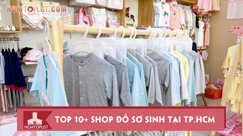 Bỏ Túi 10+ Shop Đồ Sơ Sinh Tại Tp.Hcm Dễ Thương Nhất | Hcmtoplist