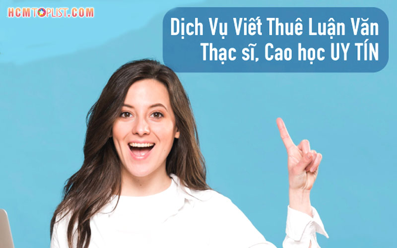 dich-vu-lam-luan-van-thac-si-quan-1-hcmtoplist