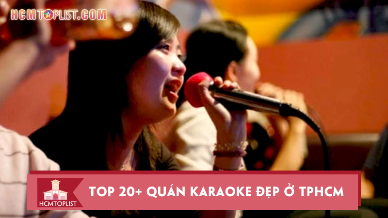 bo-tui-top-20-quan-karaoke-dep-o-tphcm-khong-nen-bo-lo