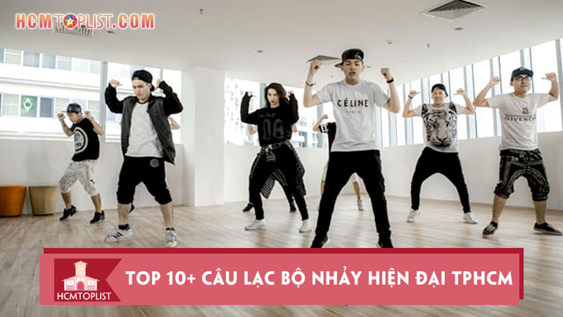 top-10-cau-lac-bo-nhay-hien-dai-tphcm-gia-re-hieu-qua