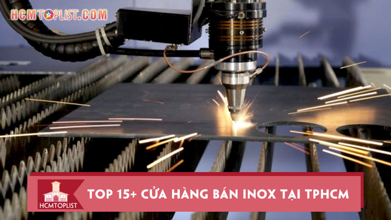 top-15-cua-hang-ban-inox-tai-tphcm-chat-luong-gia-tot