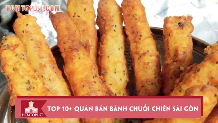 top-10-quan-ban-banh-chuoi-chien-sai-gon-nhuc-nach