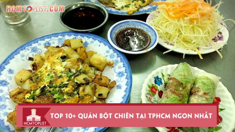 kham-pha-top-10-quan-bot-chien-tai-tphcm-ngon-nhat