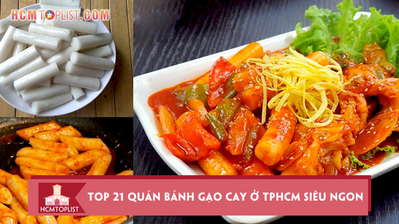 Lưu Ngay: Top 21 Quán Bánh Gạo Cay Ở Tphcm Siêu Ngon | Hcmtoplist