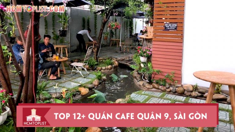 top-12-quan-cafe-quan-9-sai-gon-song-ao-xin-xo-nhat