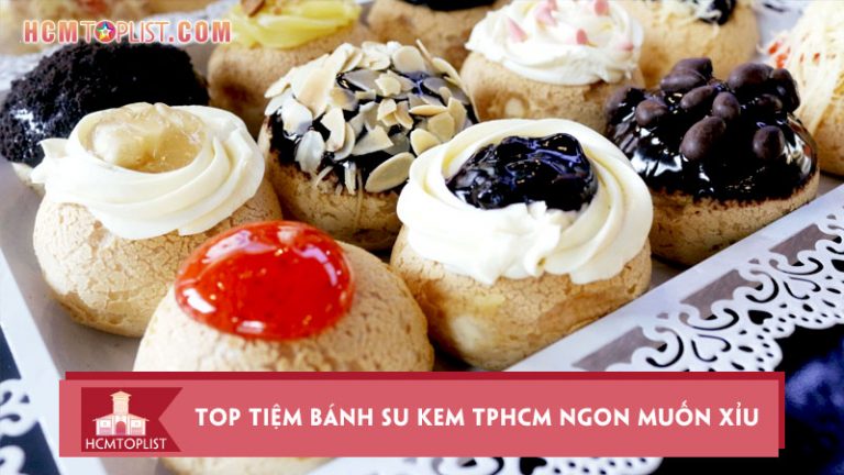 bat-mi-top-10-tiem-banh-su-kem-tphcm-ngon-muon-xiu-up-xiu-down-hcmtoplist