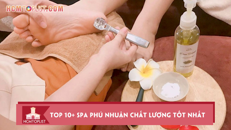 top-10-spa-phu-nhuan-co-chat-luong-dich-vu-tot-nhat