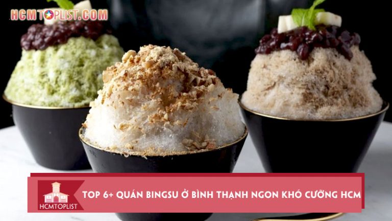 top-6-quan-bingsu-o-binh-thanh-ngon-kho-cuong-hcmtoplist