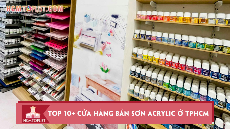 Top những nơi sơn acrylic mua ở đâu chất lượng cao uy tín nhất