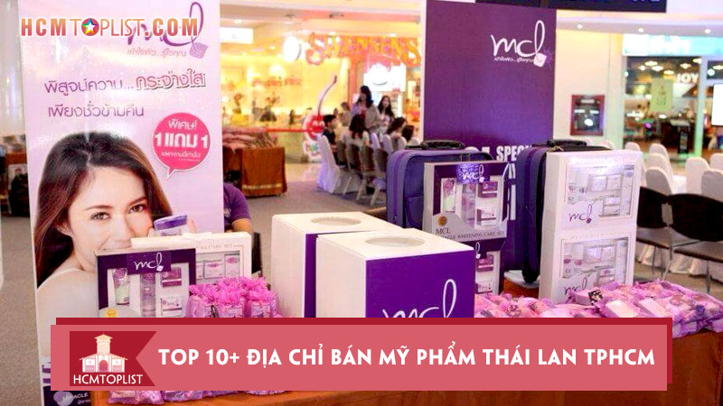 top-10-dia-chi-ban-my-pham-thai-lan-tphcm-uy-tin-nhat