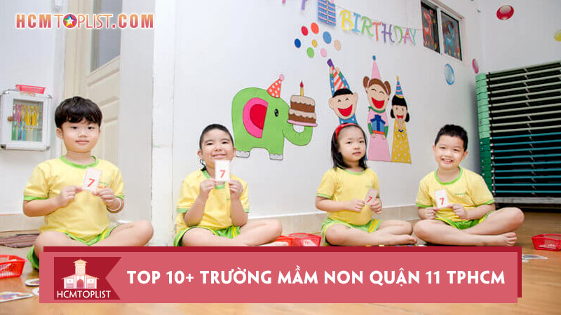 top-10-truong-mam-non-quan-11-tphcm-chat-luong-nhat