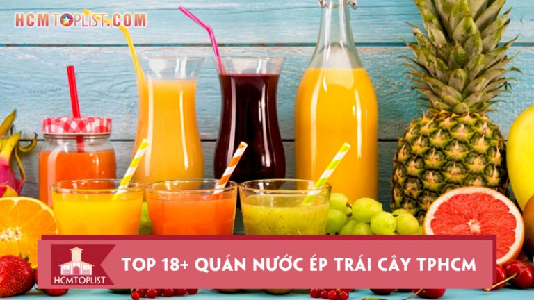 top-18-quan-nuoc-ep-trai-cay-tphcm-thom-ngon-gia-re