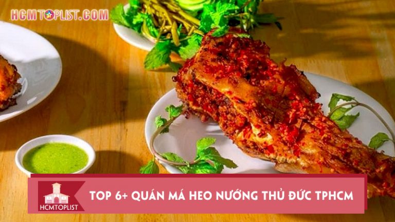 ghe-ngay-top-6-quan-ma-heo-nuong-thu-duc-kho-cuong