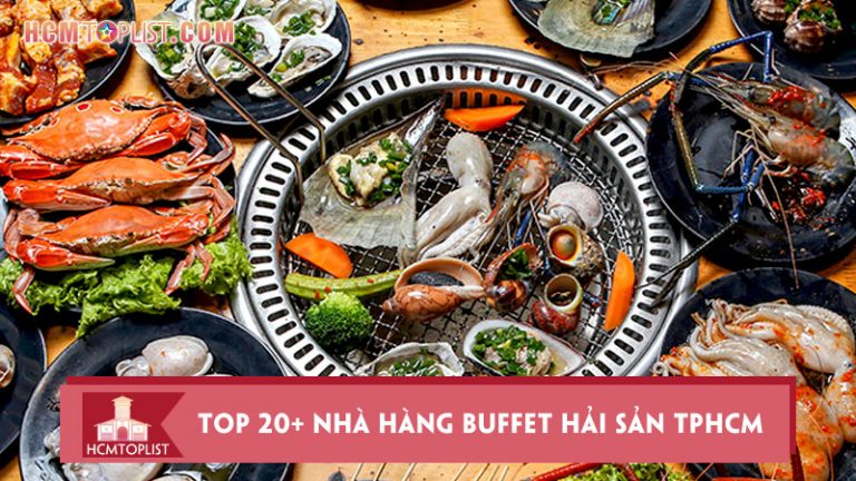 top-20-nha-hang-buffet-hai-san-tphcm-ngon-nhuc-nach