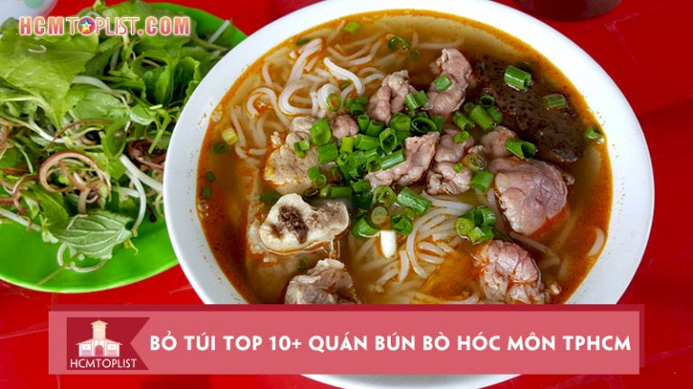 bo-tui-top-10-quan-bun-bo-hoc-mon-tphcm-ngon-het-say