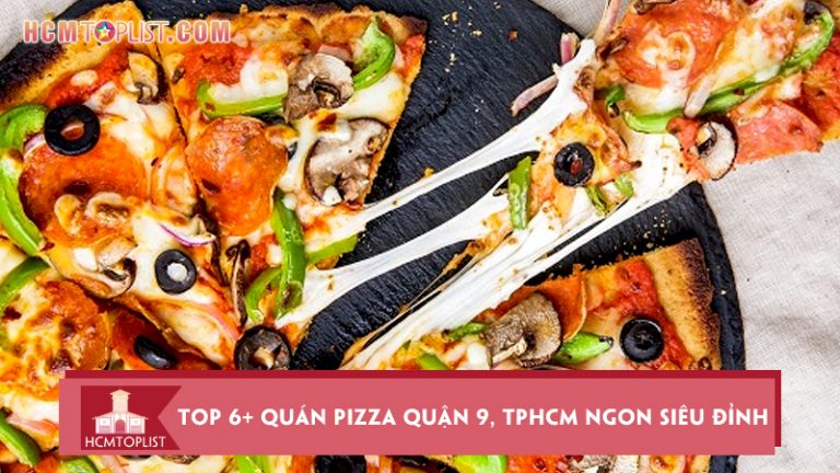 kham-pha-top-6-quan-pizza-quan-9-tphcm-ngon-sieu-dinh