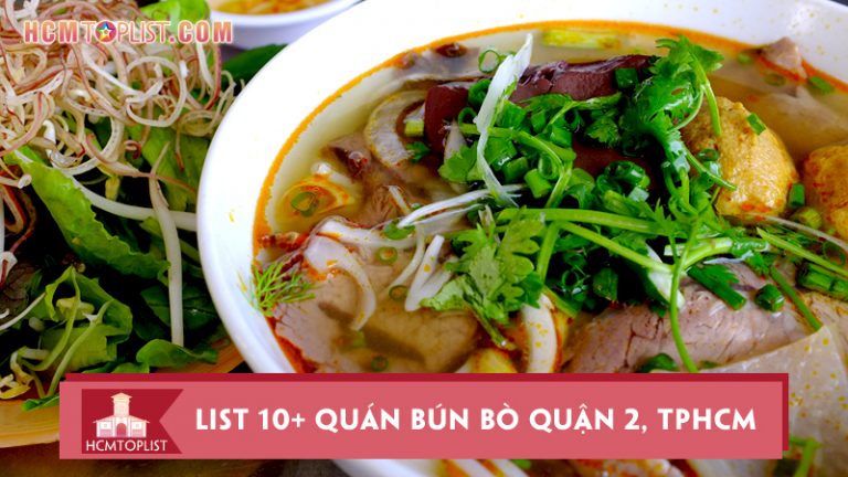 list-10-quan-bun-bo-quan-2-tphcm-ngon-bo-re