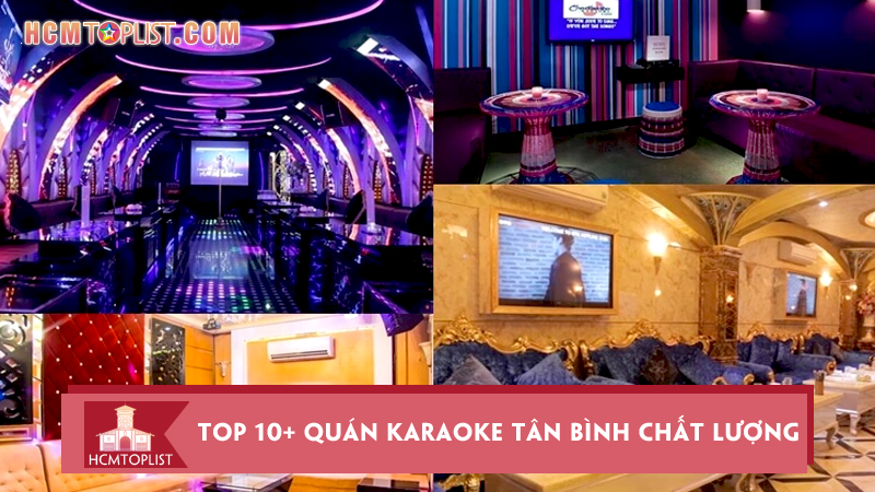 thoa-suc-ca-hat-voi-10-quan-karaoke-tan-binh-chat-luong-nhat