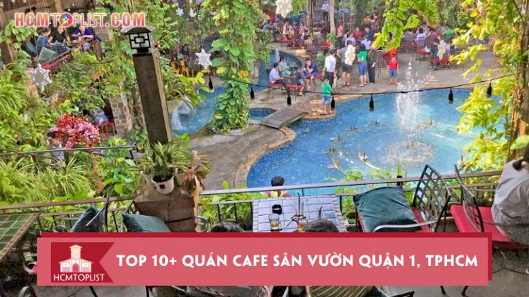 thu-gian-voi-top-10-quan-cafe-san-vuon-quan-1-tphcm