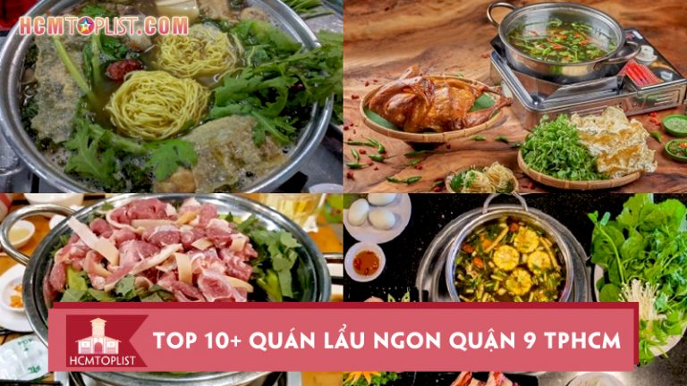 top-10-quan-lau-ngon-quan-9-tphcm-nhin-la-them