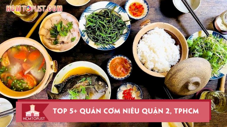 top-5-quan-com-nieu-quan-2-tphcm-cuc-noi-tieng-nen-thu