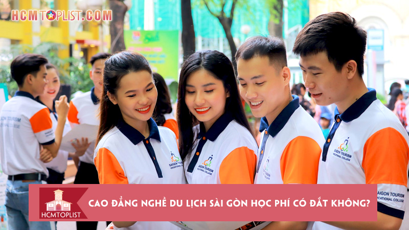 Trường Cao đẳng Nghề Du lịch Sài Gòn học phí có đắt không?