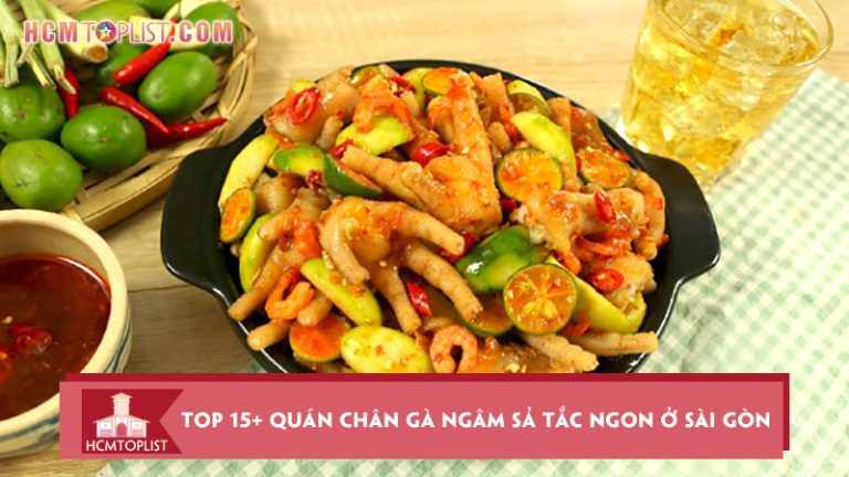 can-quet-top-15-quan-chan-ga-ngam-sa-tac-ngon-o-sai-gon