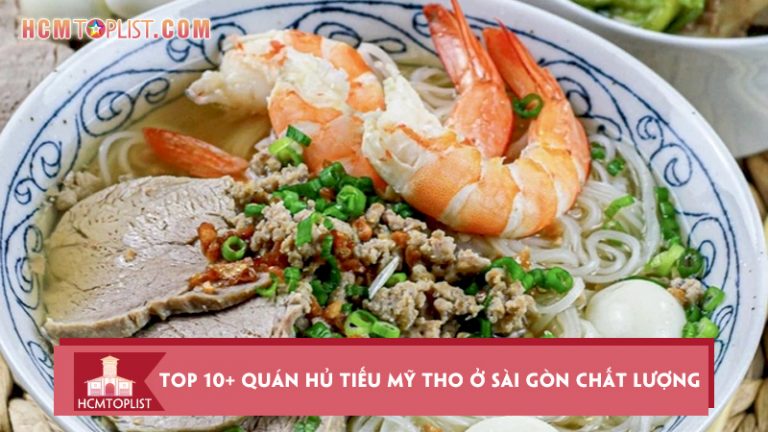 no-ne-voi-top-10-quan-hu-tieu-my-tho-o-sai-gon-dinh-nhat