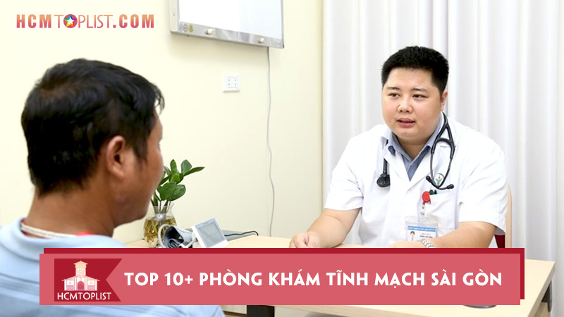 top-10-phong-kham-tinh-mach-sai-gon-co-tham-nien-nhat