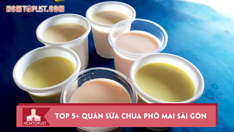 bat-mi-top-5-quan-sua-chua-pho-mai-sai-gon-dinh-cua-chop