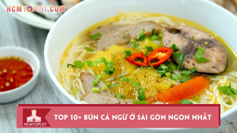 bo-tui-ngay-top-10-bun-ca-ngu-o-sai-gon-ngon-nhat