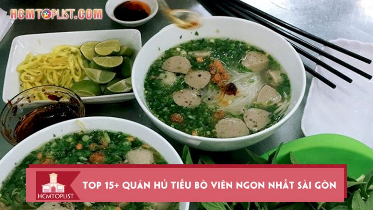 bo-tui-top-15-quan-hu-tieu-bo-vien-ngon-nhat-sai-gon