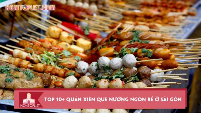 diem-danh-top-10-quan-xien-que-nuong-ngon-re-o-sai-gon