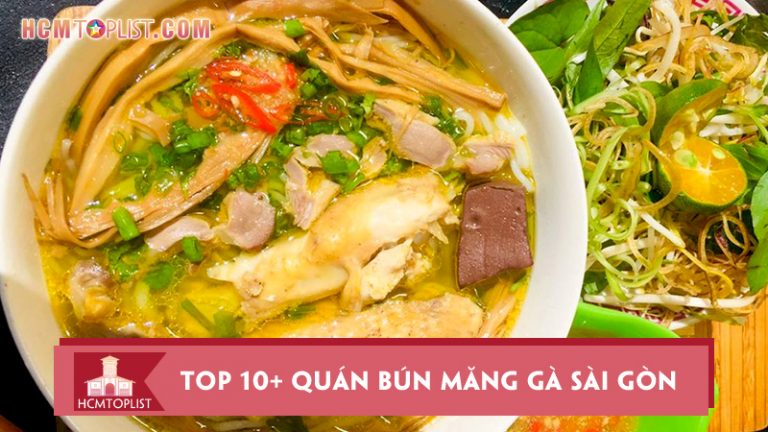 top-10-quan-bun-mang-ga-sai-gon-ngon-dung-dieu