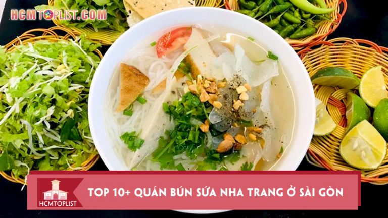 top-10-quan-bun-sua-nha-trang-o-sai-gon-cho-ban-me-met