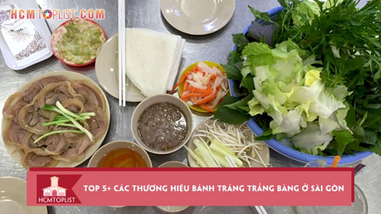 top-5-cac-thuong-hieu-banh-trang-trang-bang-o-sai-gon-noi-tieng