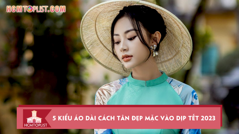 5-kieu-ao-dai-cach-tan-dep-mac-vao-dip-tet-2023